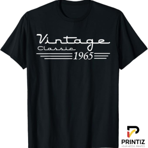 PRINTIZ Vintage 1965 Limited Edition TShirt, Retro Birthday Tee, Timeless Style for a Timeless Year, freesize